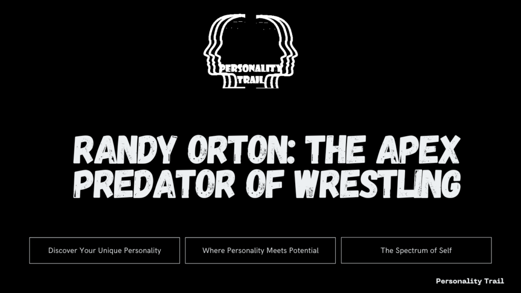 Randy Orton: The Apex Predator of Wrestling