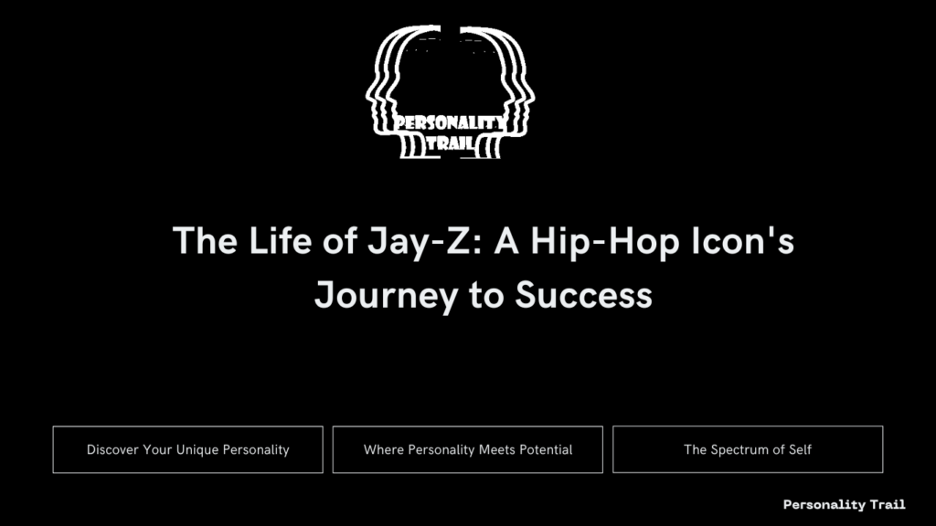 The Life of Jay-Z: A Hip-Hop Icon's Journey to Success